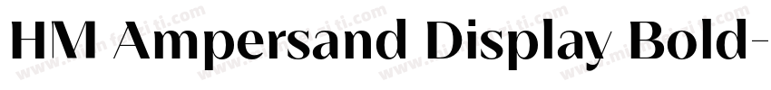 HM Ampersand Display Bold字体转换